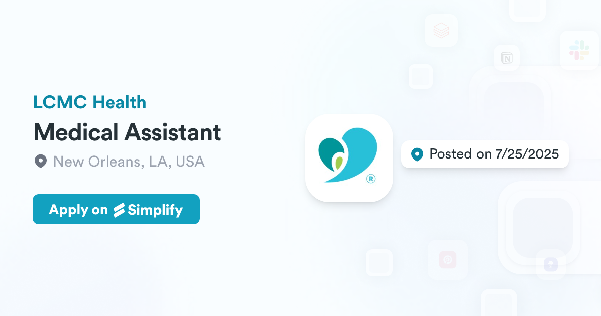 Medical Assistant LCMC Health Simplify Jobs